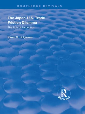 cover image of The Japan-US Trade Friction Dilemma